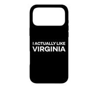 "I Actually Like Virginia." Funny American State Case for iPhone 17 Pro Max