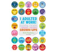 I Adulted At Work!
