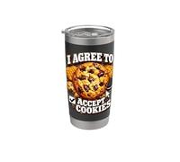 I Agree to Accept Cookies Tech Pun Cookie Lover Dad Joke Stainless Steel Insulated Tumbler