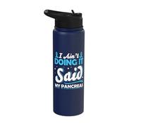 I ain’t Doing it Said My Pancreas - Type 1 Diabetes Stainless Steel Insulated Water Bottle