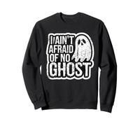 I Ain't Afraid Of No Ghost Retro Distressed Funny Halloween Sweatshirt