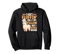 I Ain't Fluffin' Your Pillow But Alpaca Would Llama Nurse Pullover Hoodie