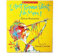 I Ain't Gonna Paint No More!