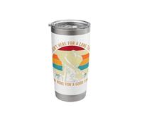 I Ain't Here for A Long Time I'm Here for A Good Time Stainless Steel Insulated Tumbler