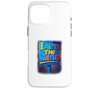 I Ain't The Walrus Hand Painted Sign Case for iPhone 16 Pro Max