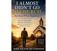 I ALMOST DIDN'T GO TO CHURCH: but Read What Happened