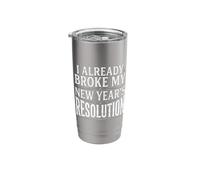 I Already Broke My New Year's Resolution Puns - Stainless Steel Insulated Tumbler