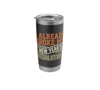 I Already Broke My New Year's Resolution Puns - Stainless Steel Insulated Tumbler