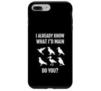 I Already Know What Id Main Do You Bird Game Funny Gamer Case for iPhone 7 Plus/8 Plus