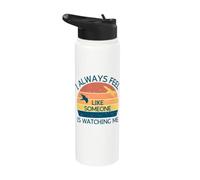 I Always Feel Like Someone is Watching Me Birding Stainless Steel Insulated Water Bottle