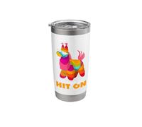 I Always get Hit on Funny Cinco de Mayo Piñata Stainless Steel Insulated Tumbler