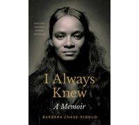 I Always Knew : A Memoir