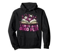 I Always Love A Good Plot Book Reader Book Nerd Book Reading Pullover Hoodie