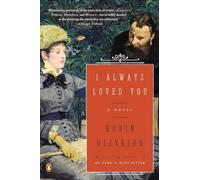 I Always Loved You: A Novel