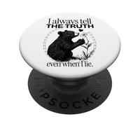 I always tell the truth even when I lie (Cute Bear Graphic) PopSockets Adhesive PopGrip