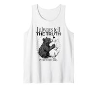 I Always Tell The Truth Even When I Lie (Cute Bear Graphic) Tank Top