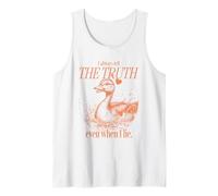 I Always Tell The Truth Even When I Lie (Funny Statement) Tank Top