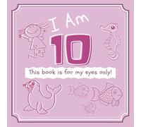 I am 10 - This book is for my eyes only!: An 8.25” x 8.25” notepad and sketchbook with alternate lined and blank pages for 10 year old girls.