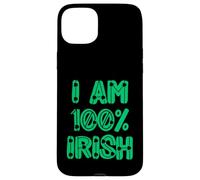 I am 100% Irish one hundred percent Ireland men women & kids Case for iPhone 15 Plus