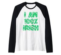 I am 100% Irish one Hundred Percent Ireland Men Women & Kids Raglan Baseball Tee