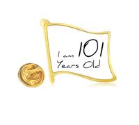 I am 101 years old Age Elderly Golden Metal Flag Lapel Pin Badge