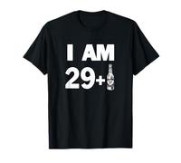 I AM 29 plus 1 Beer - Good Shit Only Funny 30th Birthday T-Shirt