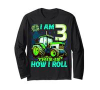 I Am 3 This is How I Roll Two Years Old Tractor 3rd Birthday Long Sleeve T-Shirt