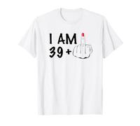 I am 39 plus 1 finger 40 birthday Millennial Milestone Party T-Shirt