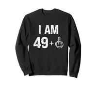 I Am 49 Plus 1 Funny 50th Birthday Men 50 Years Old Women Sweatshirt