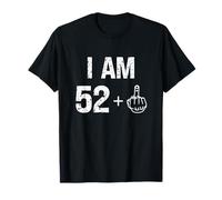I Am 52 Plus 1 Funny 53rd Birthday Men 53 Years Old Women T-Shirt