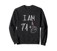I Am 71 Plus 1 Funny For A 71st Birthday For Women Sweatshirt