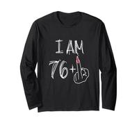 I Am 76 Plus 1 Funny for A 76th Birthday for Women Long Sleeve T-Shirt
