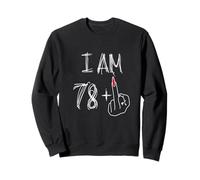I Am 78 Plus 1 Funny For A 78th Birthday For Women Sweatshirt