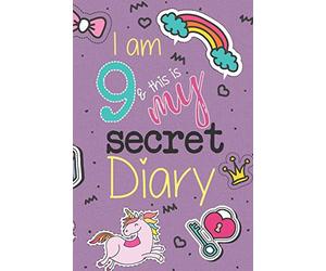 I Am 9 And This Is My Secret Diary: Unicorn Birthday Activity Journal Notebook for Girls 9th Birthday | Hand Drawn Images Inside | Drawing Pages & ... A Cute, Magical 9 Year Old Birthday Book Gift