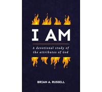 I AM: A Biblical and Devotional Study of the Attributes of God (Grace Publications)