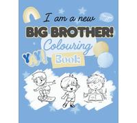 I am a Big Brother!: Colouring Book