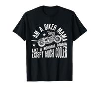 I Am A Biker Mama Funny Motorcyle Riding Quote For Womens T-Shirt