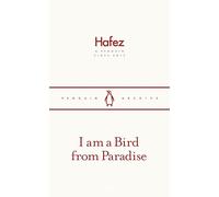 Hafez – I Am a Bird from Paradise – Penguin Archive