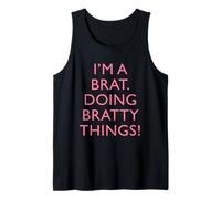 I am a Brat Doing Bratty Things Funny Modern Type Design Tank Top