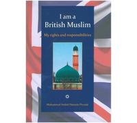 I am a British Muslim: My Rights and Responsibilities