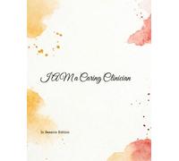 I AM a Caring Clinician: The Clinician’s Blueprint for Creating Impactful Sessions