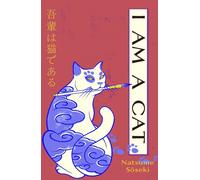 I AM A CAT by SOSEKI NATSUME Hardback Self Help Business