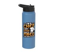 I Am A Chef I Don´t Stop When I´m Tired Chef Cook Stainless Steel Insulated Water Bottle