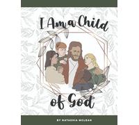 I Am a Child of God Coloring Book: An LDS Coloring Book