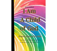 I Am A Child of God: Extended Journal: 52 Weeks/Days of Prayer for Kids, Boys and Girls, Bible Verses and Affirmations Gift