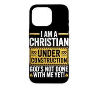 I Am a Christian Under Construction God’s Not Done with Me Case for iPhone 16 Pro