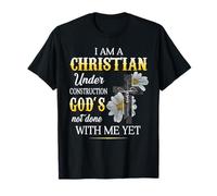 I Am A Christian Under Construction of God T-Shirt