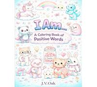 I Am...: A Coloring Book of Positive Words
