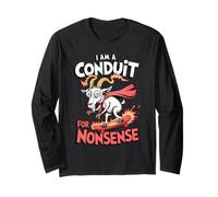 I Am A Conduit For Nonsense Funny Goat Family Long Sleeve T-Shirt