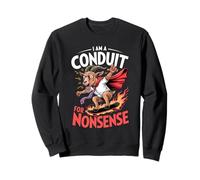 I Am A Conduit For Nonsense Funny Goat Family Sweatshirt